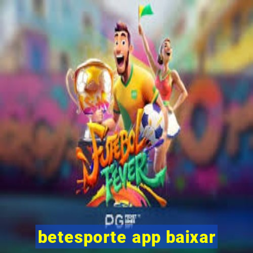 betesporte app baixar